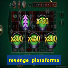 revenge plataforma de jogos